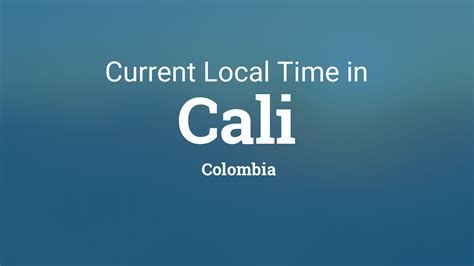 current time in cali colombia